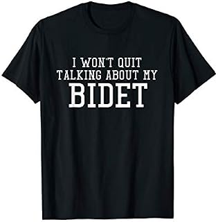 Funny Bidet Gag Gift T-Shirt