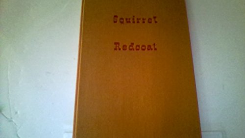 SQUIRREL REDCOAT. B0000CL11M Book Cover