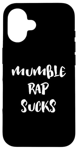 Mumble Rap Sucks Anti Clout Mumble Rappers �X�}�z�P�[�X iPhone 16 �p