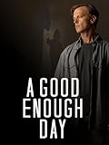 A Good Enough Day