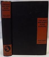 THe Man Who Didn't Mind Hanging B000887J58 Book Cover