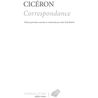 Ciceron, Correspondance: Lettres 1 a 954