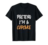 Photo Gallery pretend i m a cupcake divertente pigro costume di halloween maglietta Photo Gallery pretend i m a cupcake divertente pigro costume di halloween maglietta