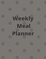 Meal Planner Page Plate : Track and Plan Your Meals Weekly (55 Week Food Planner/112 Pages / Diary / Log / Journal ) Meal Prep and Planning Grocery List 1655231456 Book Cover