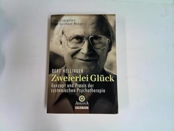 Paperback Zweierlei Glück. Konzept und Praxis der systemischen Psychotherapie. [German] Book
