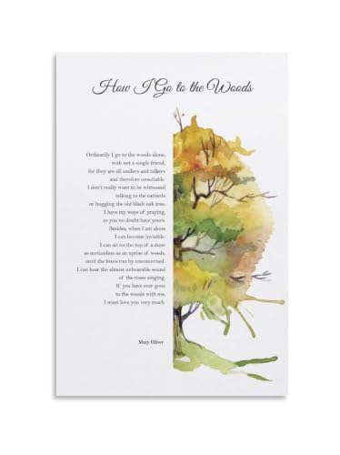 Mary Oliver Poetry Print How I Go to The Woods Ordinarily I Go to The Woods Alone Wall Art Living Room Bedroom Decor(Unframed,08x12inch(20x30cm))