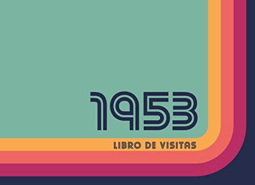 1953 Libros de Visitas: Libro de visitas para fiestas de cumpleaños de estilo retro para que la familia y los amigos inserten saludos y mensajes | 100 páginas | Vol 2