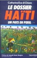 Le dossier Haïti: Un pays en péril 2235017789 Book Cover