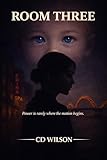  Room Three: A Novel of Systems, Silence, and Control (English Edition)