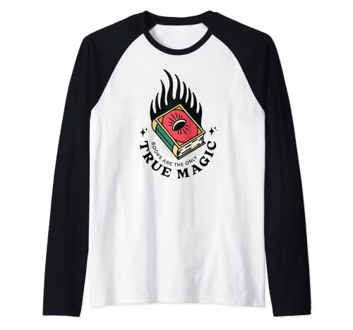 Books Are The Only Magic Librarian Avid Reader - gusano de biblioteca Camiseta Manga Raglan