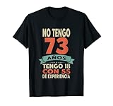 No Tengo 73 Años Tengo 18 con de experiencia. ¿Buscas el regalo perfecto para un 73 cumpleaños o buscas un vestido de cumpleaños para ti? Entonces este es el regalo y el atuendo perfecto para la fiesta de cumpleaños. 73 cumpleaños regalo.