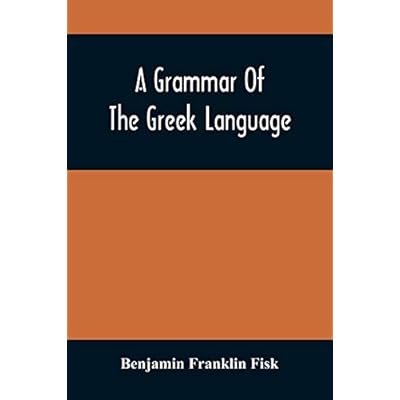 A Grammar Of The Greek Language