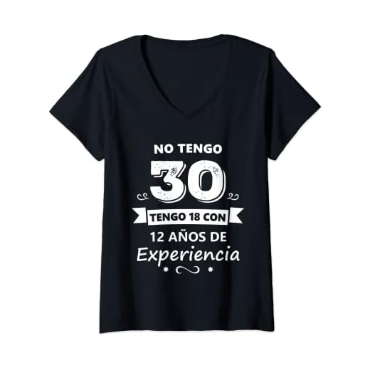 Mujer No Tengo 30 Años Regalo de Cumpleaños Camiseta Cuello V
