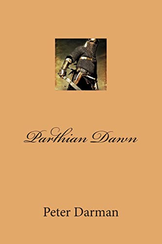 Parthian Dawn (Parthian Chronicles Book 2)