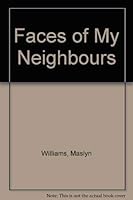 Faces of my neighbour: Three journeys into east Asia 0002164353 Book Cover
