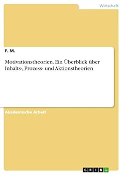 Paperback Motivationstheorien. Ein Überblick über Inhalts-, Prozess- und Aktionstheorien [German] Book