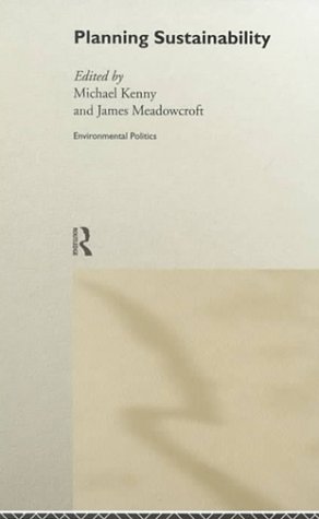 Planning Sustainability (Environmental Politics)