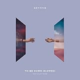  Tie Me Down (Slowed) [feat. Elley Duhé]