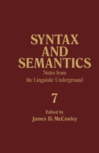 Notes from the Linguistic Underground: Syntax and Semantics