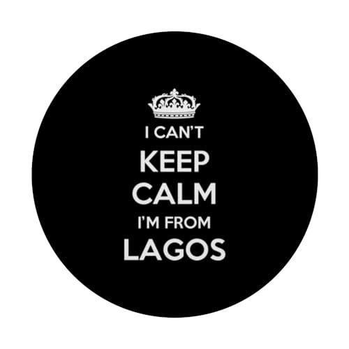 I Can't Keep Calm I'm From City Lagos PopSockets Swappable PopGrip, Black - Image 3