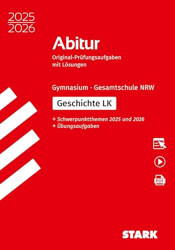 STARK Geschichte LK - Abitur 2025/2026 NRW - Prüfungsvorbereitung (Abitur-Prüfungen)