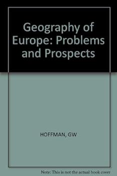 A Geography of Europe: Problems and Prospects