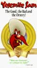 Yosemite Sam: The Good, the Bad, and the Ornery [VHS]