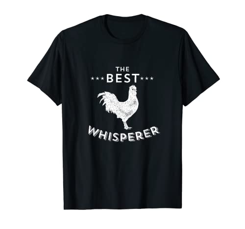 El mejor susurro de pollo/amante del pollo diseño de cita Camiseta