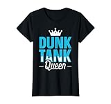 Dunking Booth - Dunk Tank Queen T-Shirt