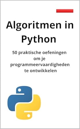 Algoritmen in Python : 50 praktische oefeningen om je ...