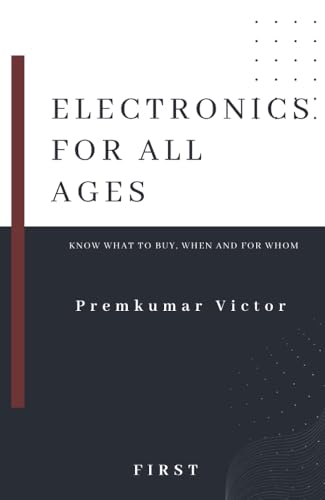 How to Buy Electronics Based on Age (English Edition) - VICTOR, PREMKUMAR