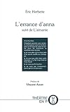 L'errance d'Anna suivi de L'aimante (French Edition)