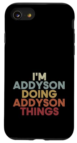 Addyson Name Addyson Personalized Name First Given �X�}�z�P�[�X iPhone SE (2020) / 7 / 8 �p