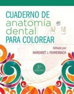 Cuaderno de anatomía dental para colorear (3ª ed.), autor:  M. J. Fehrenbach