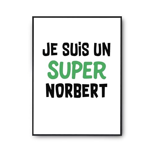 Cadeau Humour Poster Un Super Norbert 2 Idée Anniversaire Déco Murale A3