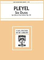 L156 - Six Duos - Ignaz Josef Pleyel - Carl Fischer - Violin I, Violin II - Violin Duets (VIOLONS) 0825801737 Book Cover