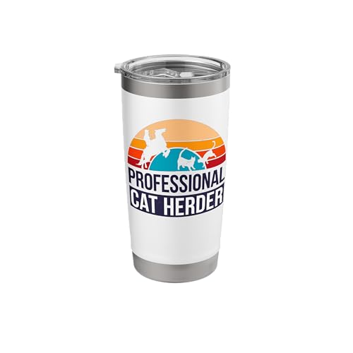 Professional Cat Herder. Who Makes Herding Cats Look Easy Stainless Steel Insulated Tumbler