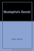 Mustapha's Secret a Muslim Boy's Search to Know God 1559760753 Book Cover