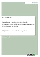 Reduktion von Vorurteilen durch strukturierte Interventionsma�nahmen im schulischen Kontext: M�glichkeiten und Grenzen der Kontakthypothese 3656927820 Book Cover