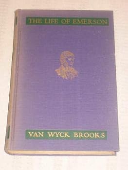 Van Wyck Brooks THE LIFE OF EMERSON 1932 1st Ed.