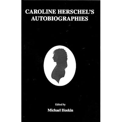 Carolin Herschel's Autobiographies