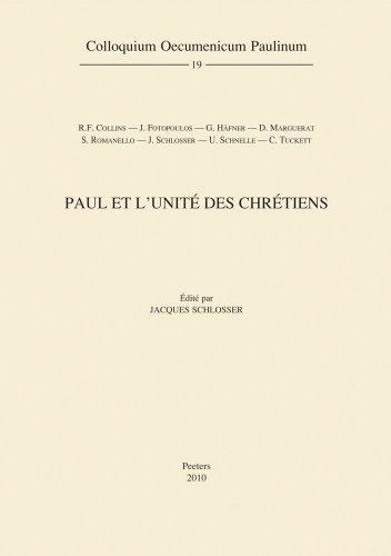 Paul Et l'Unite Des Chretiens (Colloquium Oecumenicum Paulinum) (French Edition)