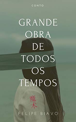 Grande Obra de Todos os Tempos (conto)