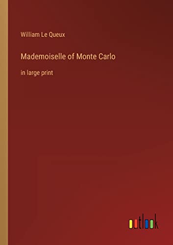 Mademoiselle of Monte Carlo: in large print