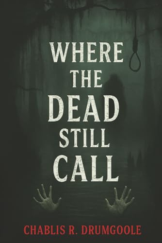 Where The Dead Still Call
