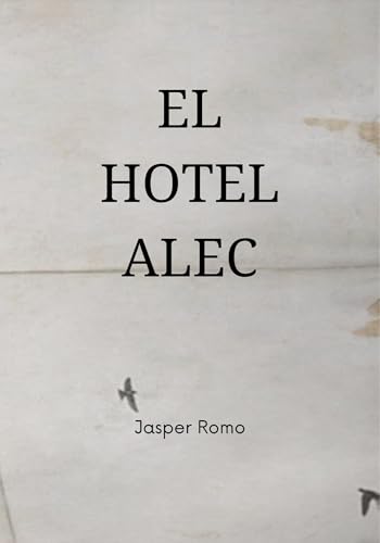  El Hotel Alec (Spanish Edition)