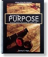 Journey Into Purpose- A 13 Lesson Study of Abraham 097799595X Book Cover