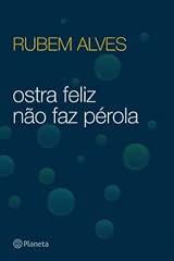 Capa de Ostra feliz não faz pérola