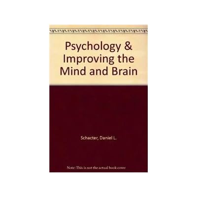 Psychology + Improving the Mind and Brain