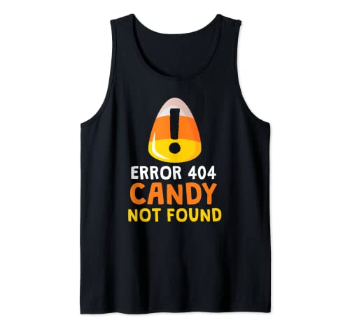 Error 404 Candy Not Found | Funny Halloween Costume coders Tank Top